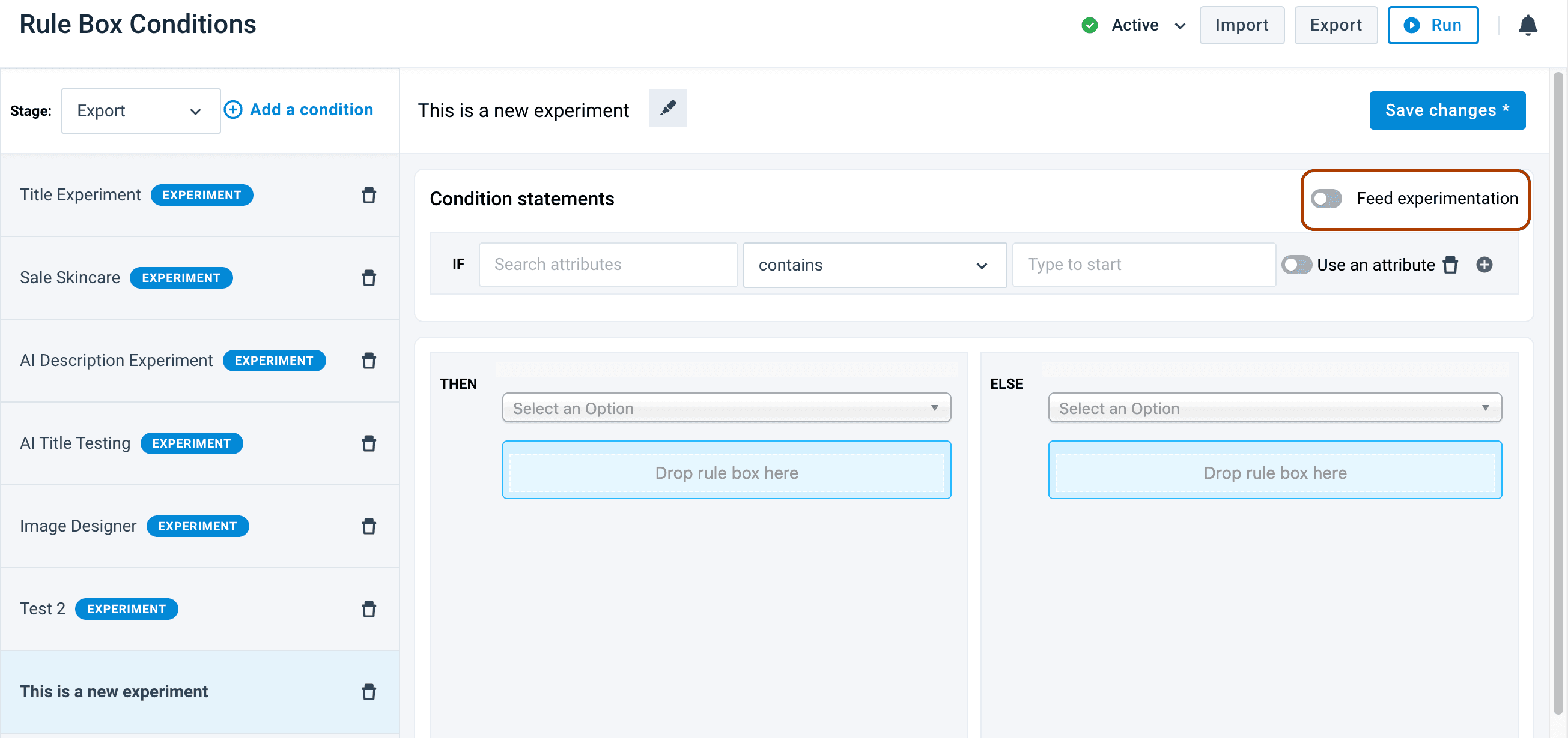 Feed Experimentation toggle in the condition editor
